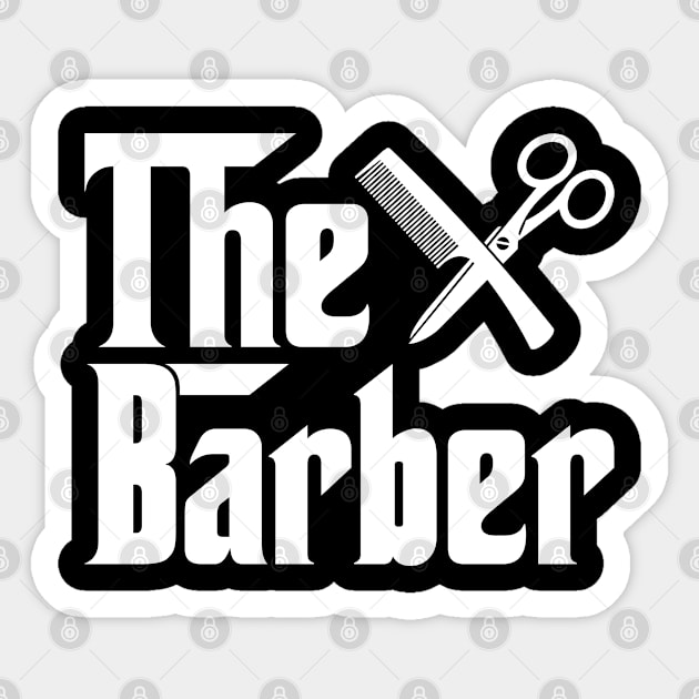 The barber job gifts for father mother . Perfect present for mother dad friend him or her Sticker by SerenityByAlex